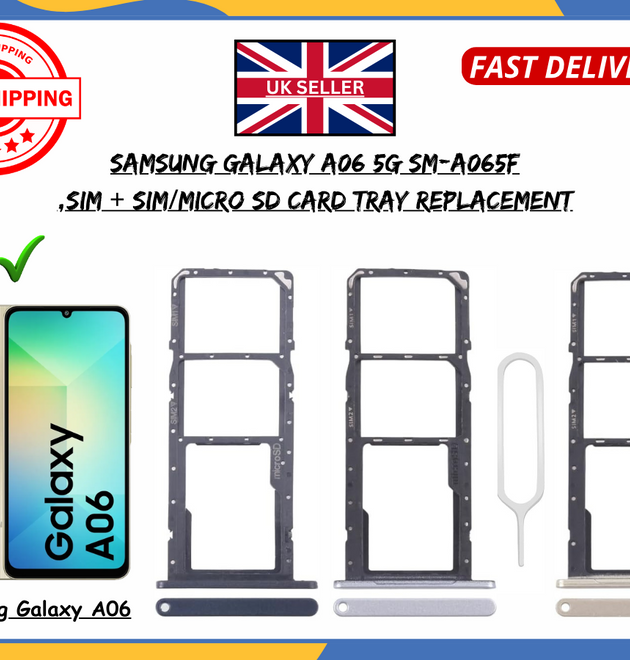 For Samsung Galaxy A06 (SM-A065F) Dual SIM Card Tray Replacement OEM Quality UK